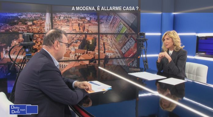 DETTO E NON DETTO – A MODENA, È ALLARME CASA ?