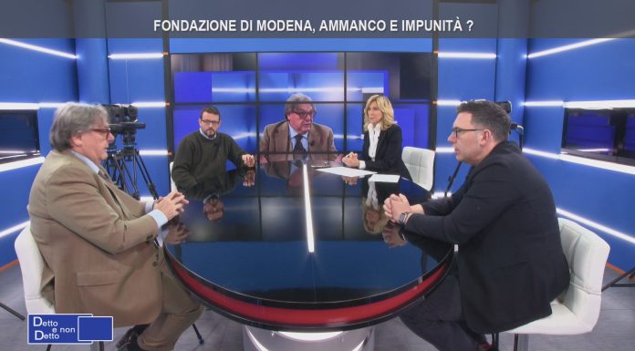 FONDAZIONE DI MODENA, LO SCANDALO DEGLI AMMANCHI A “DETTO E NON DETTO”